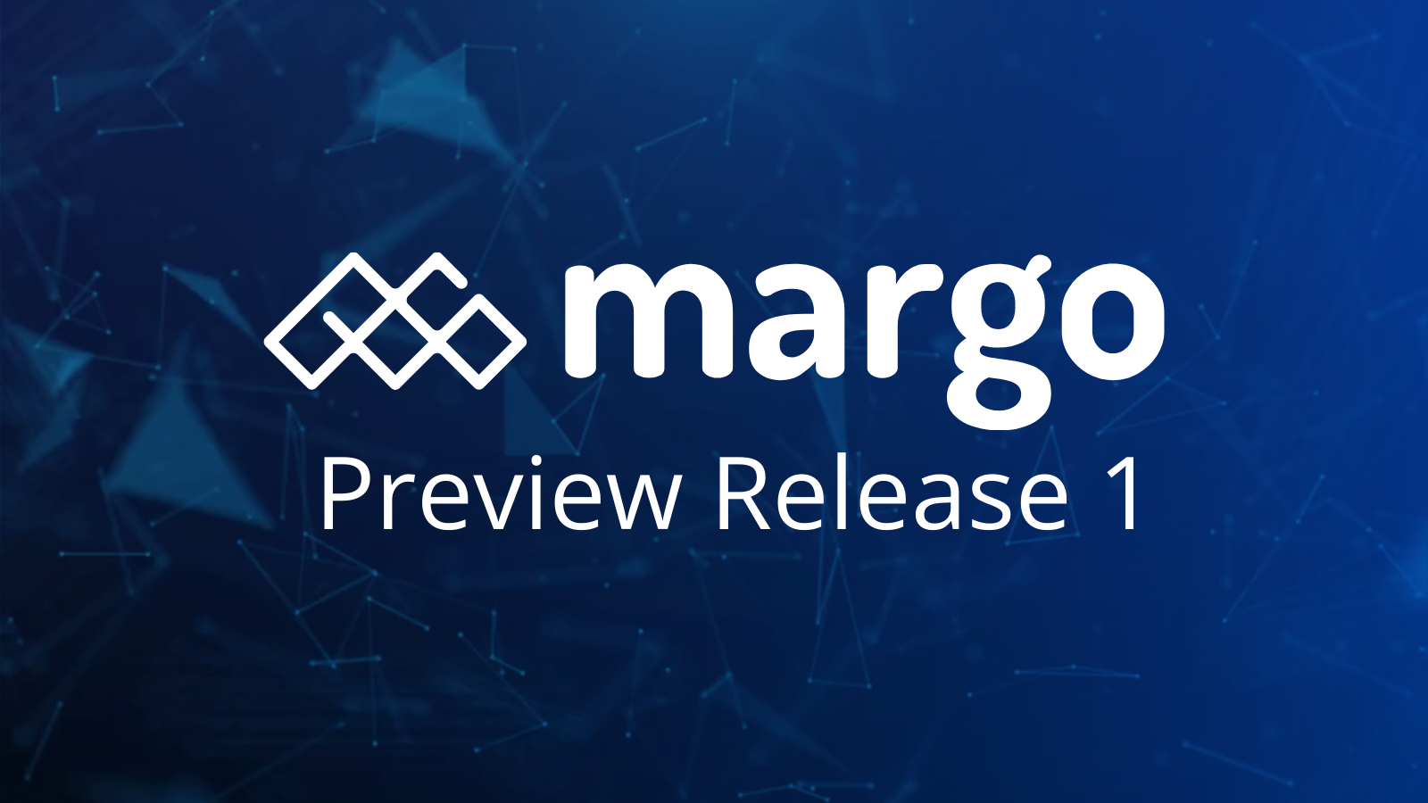 Margo Preview Release 1